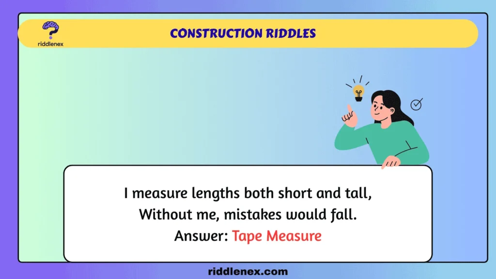 Construction Riddles